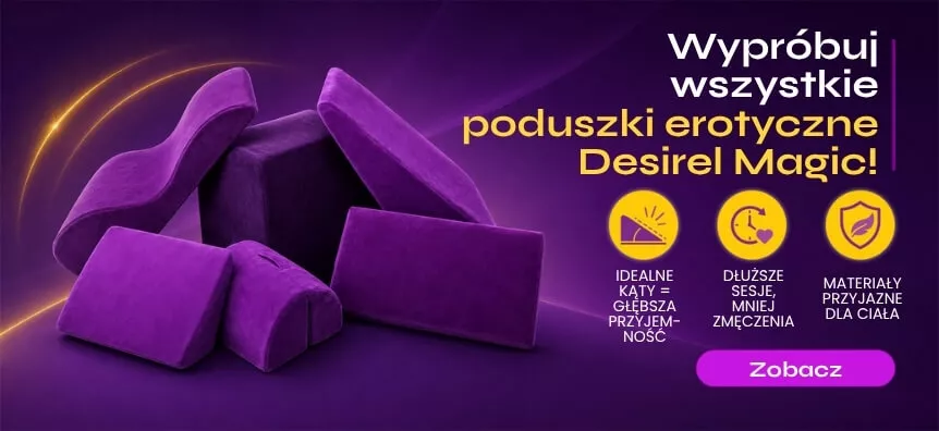 Wypróbuj wszystkie poduszki erotyczne Desirel Magic! | Sex Shop Polska Desirel.pl